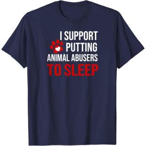 image:imageI Support Putting Animal Abusers to Sleep TShirtNavy Blue