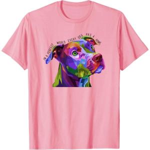 image:imagein a Perfect World Every Dog Has a Home Pit Bull TShirtPink